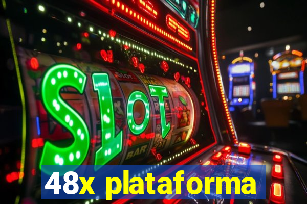 48x plataforma